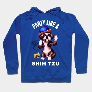 Party Like A Shih Tzu Hoodie